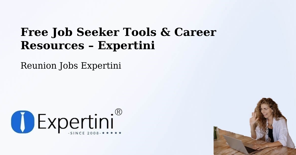 Free Job Seeker Tools & Career Resources – Petite Île - Petite Île, Reunion Jobs Expertini